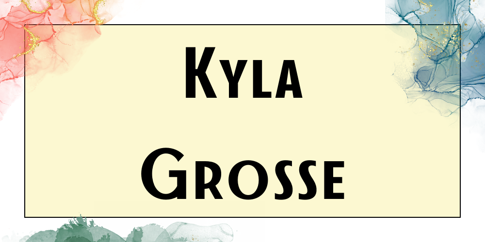 Kyla Grosse